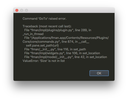 Error dialog in fman saying 'Command GoTo raised error ... ValueError: Size is not in list'.